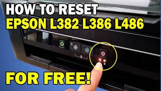 How to Reset Epson L382 L386 L486 ink pad is at the end of its service life with FREE RESETTER [upl. by Nostrebor]