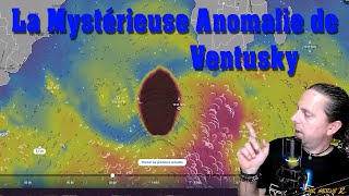 La Mystérieuse Anomalie de Ventusky du 09 Avril dernier ☁️🌌 [upl. by Inna]