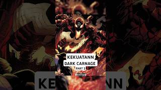 SEBERAPA KUAT KEKUATAN DARK CARNAGE PART 2 marvel shorts mcu [upl. by Selrahcnhoj]