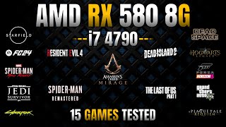 AMD RX 580 8GB  i7 4790  15 Games Tested in 2023 [upl. by Amadis]