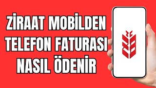 Ziraat Mobilden Telefon Faturası Ödeme  Ziraat Mobil Fatura Ödeme  Telefon Faturası Ödeme [upl. by Gerardo]