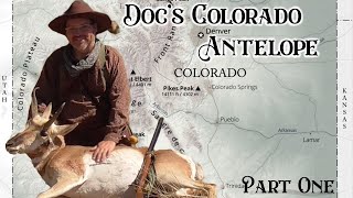 Docs Traditional Colorado Antelope Hunt  Part One [upl. by Novikoff872]