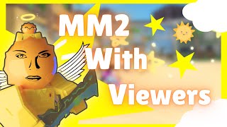 MM2 LIVE WITH VIEWERS 3 [upl. by Ardnama]