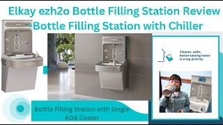 Elkay ezh2o bottle filling station review  bottle filling station with chiller [upl. by Retswerb]