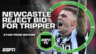 Newcastle REJECT Bayern Munichs bid for Kieran Trippier 👀 Juls details  ESPN FC [upl. by Jeff]