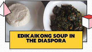 How to cook Edikaikong soup in diaspora [upl. by Odlaniger]