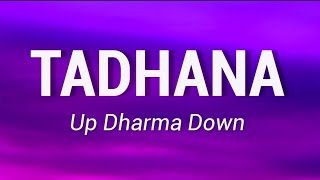 Up Dharma Down  Tadhana Lyrics [upl. by Blasius]