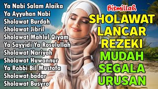 KUMPULAN SHOLAWAT NABI PALING POPULER 2024  SHOLAWAT JIBRIL PEMBUKA REJEKI Busyro Nariyah [upl. by Ahsille99]