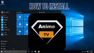 How To Install Anime TV In Windows 10  Installation Successfully  InstallGeeks [upl. by Norahs555]