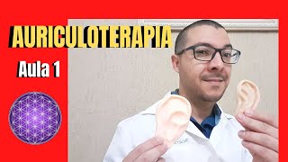 Auriculoterapia mini curso gratuito Aula 1 [upl. by Aissak755]