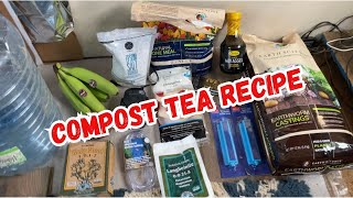 My Compost Tea Recipe [upl. by Sirotek]