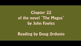 Chapter 22 of the novel quotThe Magusquot by John Fowles [upl. by Nomihs]