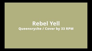 Rebel Yell Cover by 33 RPM 2024 10 26 [upl. by Eylloh]