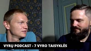 VYRÅ² PODCAST  8LAIDA  7 VYRO TAISYKLÄ–S 8PAÅ NEKOVAS  Rimantas Petrauskas [upl. by Wright704]