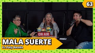 MALA SUERTE Ft Paty Bacelis  Ep63  RMCH2 [upl. by Ainival]