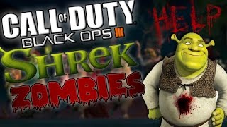 Black ops 3 quotCustom Shrek Zombie Mapquot [upl. by Idoc]