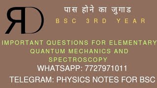 Important questions for BSc Third year paper 3rd Elementary Quantum mechanics and spectroscopy [upl. by Nelyaw]