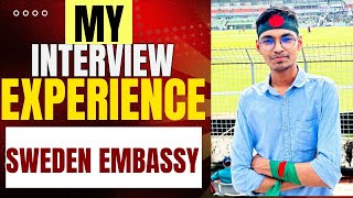 আমার সুইডিশ এম্বাসি ইন্টারভিউ অভিজ্ঞতা।My Sweden Embassy Interview Experience amp tipsstudy in sweden [upl. by Bumgardner]