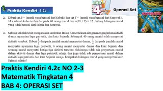 KSSM Matematik Tingkatan 4 Bab 4 praktis kendiri 42c no2 no3 Operasi Set form 4 buku teks SPM [upl. by Duke]