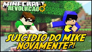 Minecraft A REVOLUÇÃO  SUICÍDIO DO MIKE NOVAMENTE 70 [upl. by Orsa]