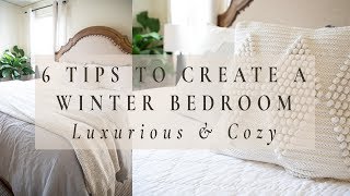 6 TIPS FOR A LUXURIOUS AND COZY WINTER BEDROOM  Tips that Won’t Break the Bank [upl. by Mccollum]