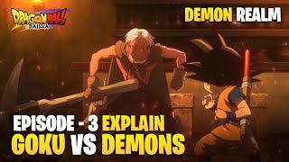 Goku In Demon Realm 🤯 Goku Vs Demon 🔥  Dragon Dragon Ball Daima Episode  3 Explain In Hindi [upl. by Westfall619]