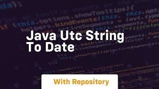 java utc string to date [upl. by Hapte758]