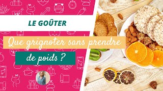 GOÛTER  Que manger sans grossir [upl. by Yahsram]