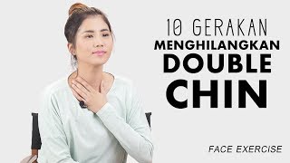 Cara Menghilangkan Double Chin dengan Gerakan Face Exercise Ini [upl. by Elletsirk]