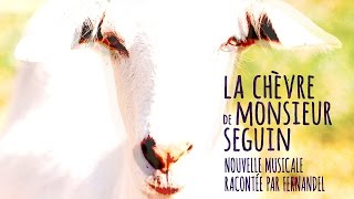 La Chèvre de M Seguin [upl. by Jeromy]