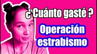 OPERACIÓN ESTRABISMO  ¿Cuánto gasté  ¿Funciona Yessi tu amiga [upl. by Ayotnahs64]