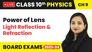 Power of Lens  Light Reflection amp Refraction  Class 10 Physics Chapter 9 LIVE [upl. by Barimah]