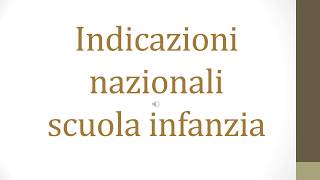 CONCORSO DOCENTI Indicazioni Nazionali Scuola dell’infanzia [upl. by Anipsed362]