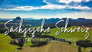 Sächsische Schweiz Mit dem Wohnmobil unterwegs [upl. by Hoffmann47]