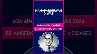 BR Ambedkar Messages For Mahaparinirvan Diwas 2024 Quotes To Share On His Death Anniversary [upl. by Randie]