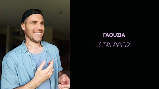 Faouzia  STRIPPED  EP REACTION [upl. by Halullat749]