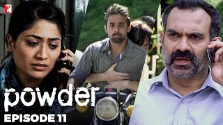 Powder  Full Episode 11  TV Series [upl. by Kcirdde]