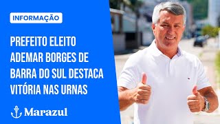 Entrevista Prefeito eleito Ademar Borges de Barra do Sul destaca vitória nas urnas [upl. by Ynes]