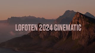 Lofoten 2024 Cinematic [upl. by Hough]