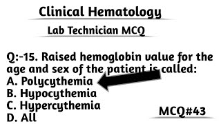 MCQ43 Clinical Hematology MCQ ll Lab Technician MCQ ll DMLT BMLT MCQ ll Multiple Choice Questions ❓ [upl. by Malina26]