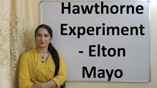 Hawthorne Experiment  Elton Mayo [upl. by Phemia118]