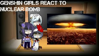 Genshin Girls react to Nuclear Bomb Tsar Bomba [upl. by Leinaj54]