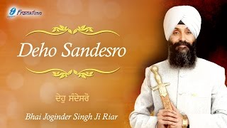 Deho Sandesro  Anand Karaj Sikh Wedding Ceremony  Bhai Joginder Singh Ji Riar [upl. by Ahsyekat905]