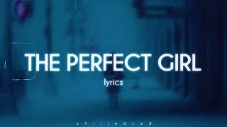 Mareux  The Perfect Girl Lyrics [upl. by Atik309]