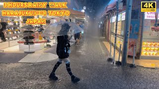 【4k hdr】 3 Hours Heavy Rain Walk in Harajuku（原宿）Tokyo Japan  Relaxing Natural City ambience [upl. by Byrne]