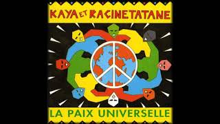 FULL ALBUM Kaya ek Racinetatane  La paix universelle 1991 FULL ALBUM [upl. by Tonl]