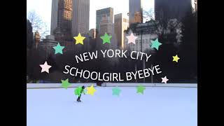 Schoolgirl Byebye｜New York city｜【official music video】 [upl. by Inafit]