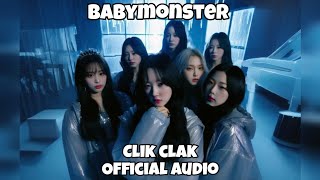 BABYMONSTER  Clik Clak Official Audio [upl. by Kala]