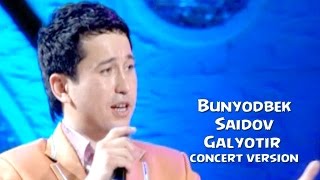 Bunyodbek Saidov  Galyotir concert version [upl. by Rushing]