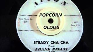 STEADY CHA CHA  FRANK PIZANI [upl. by Ahsei]